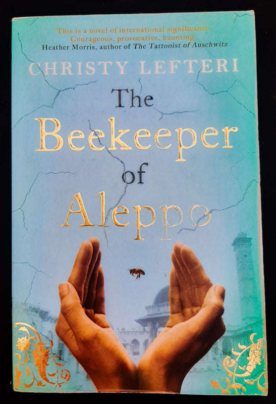 The Beekeeper Of Aleppo (Christy Lefteri)