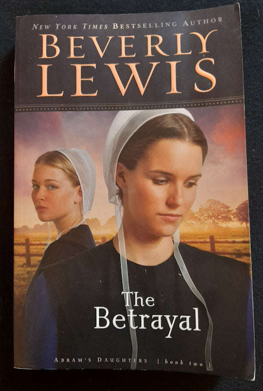 The Betrayal (Abram's Daughters #2) (Beverly Lewis)