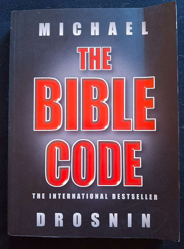 The Bible Code (The Bible Code #1) (Michael Drosnin)