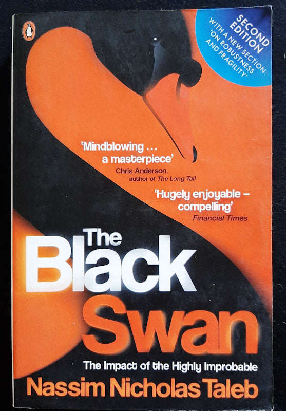 The Black Swan: The Impact Of The Highly Improbable (Nassim Nicholas Taleb)