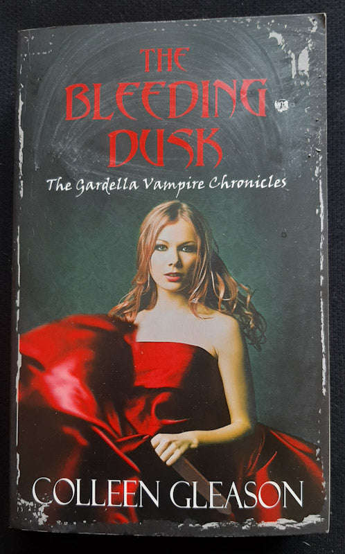 The Bleeding Dusk (The Gardella Vampire Hunters #3) (Colleen Gleason)