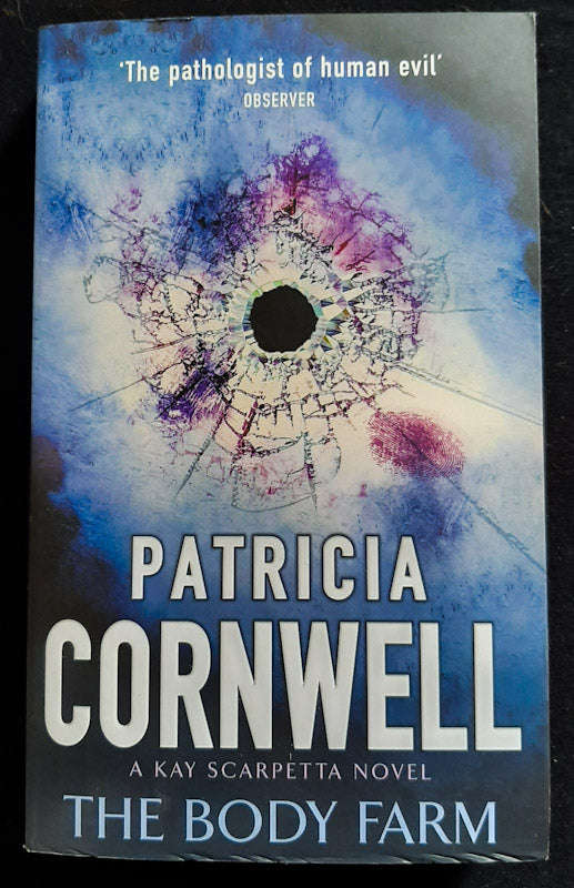 The Body Farm (Kay Scarpetta #5) (Patricia Cornwell)