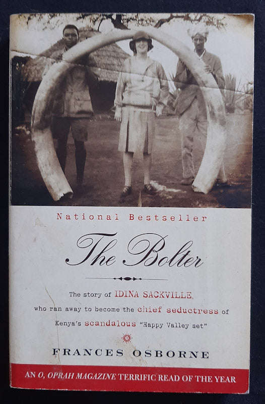 The Bolter: Edwardian Heartbreak And High Society Scandal In Kenya (Frances Osborne)
