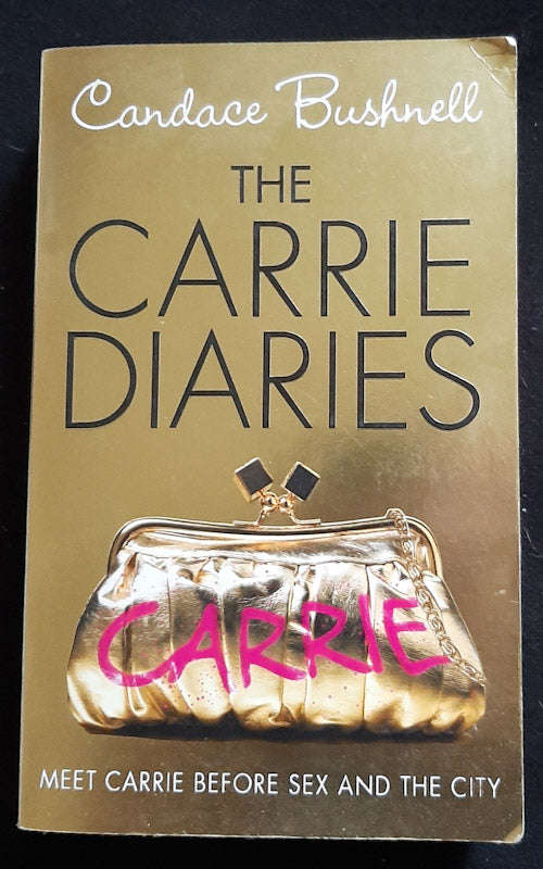 The Carrie Diaries (The Carrie Diaries #1) (Candace Bushnell)