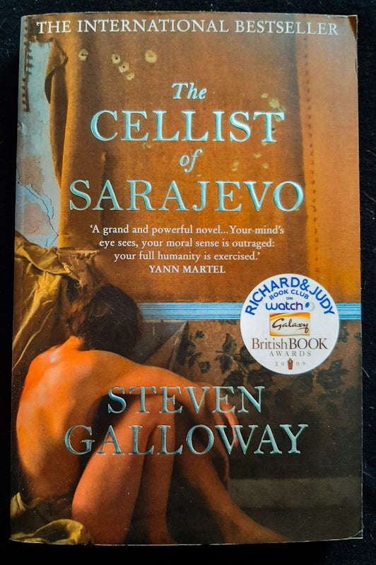 The Cellist Of Sarajevo (Steven Galloway)