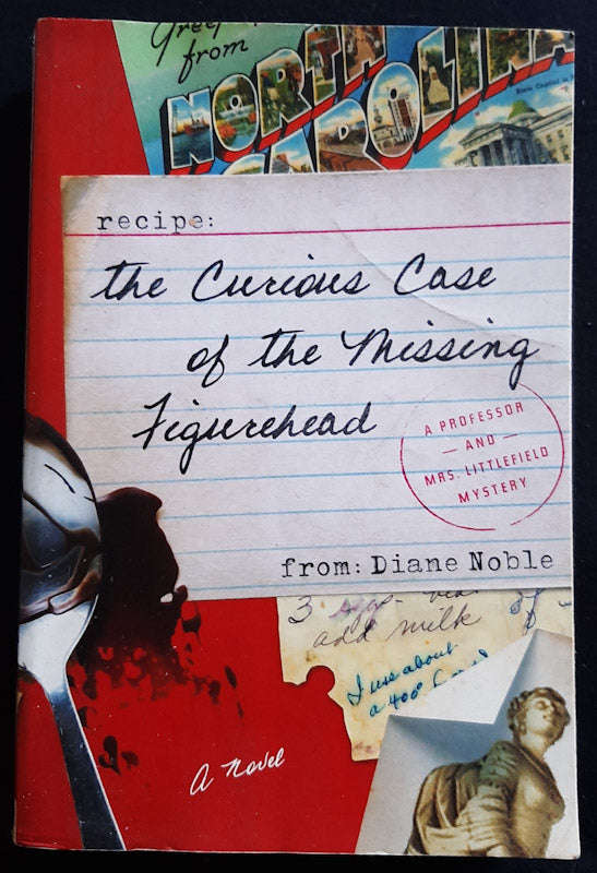 The Curious Case Of The Missing Figurehead (Professor And Mrs. Littlefield Mystery #1) (Diane Nob...