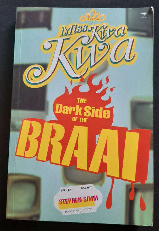 The Dark Side of the Braai (Miss Kwa Kwa #2) (Stephen Simm)
