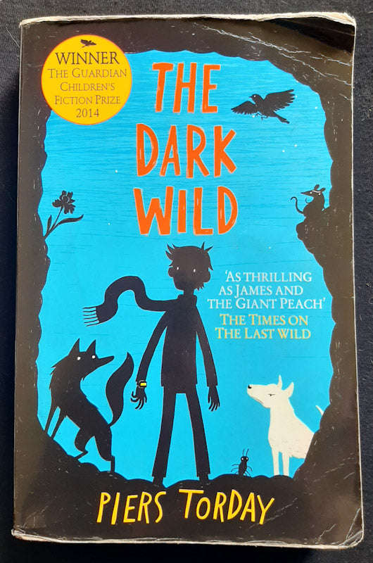 The Dark Wild (The Last Wild #2) (Piers Torday)