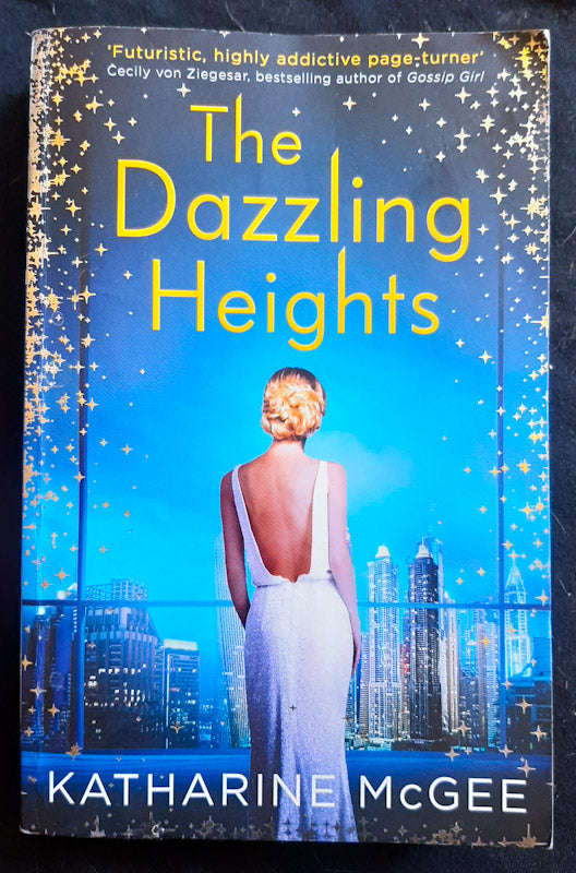 The Dazzling Heights (The Thousandth Floor #2) (Katherine McGee)
