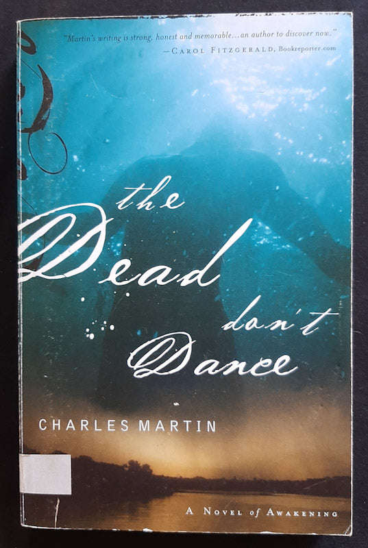 The Dead Don'T Dance (Awakening #1) (Charles Martin)