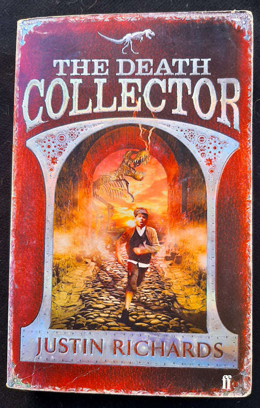 The Death Collector (Department Of Unclassified Artefacts #1) (Justin Richards)