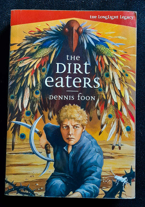 The Dirt Eaters (The Longlight Legacy #1) (Dennis Foon)