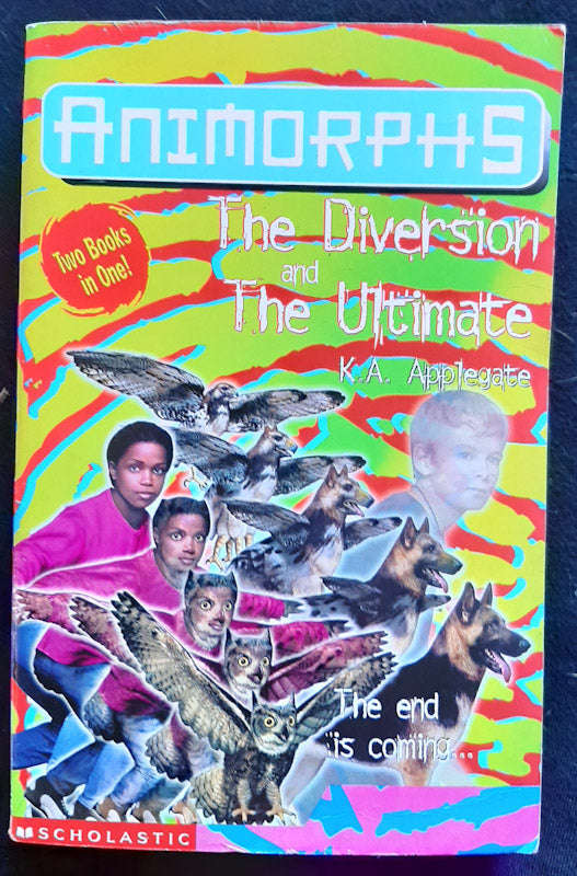 The Diversion / The Ultimate (Animorphs #49-50) (K.A. Applegate)