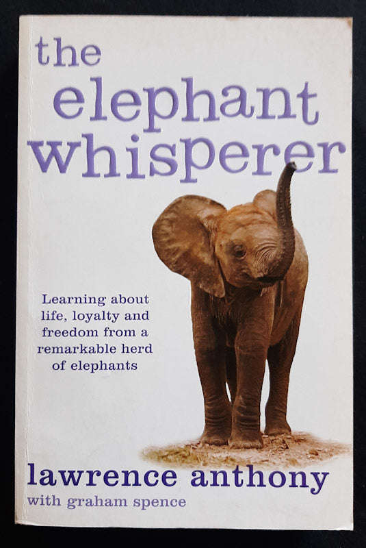 The Elephant Whisperer (Lawrence Anthony)