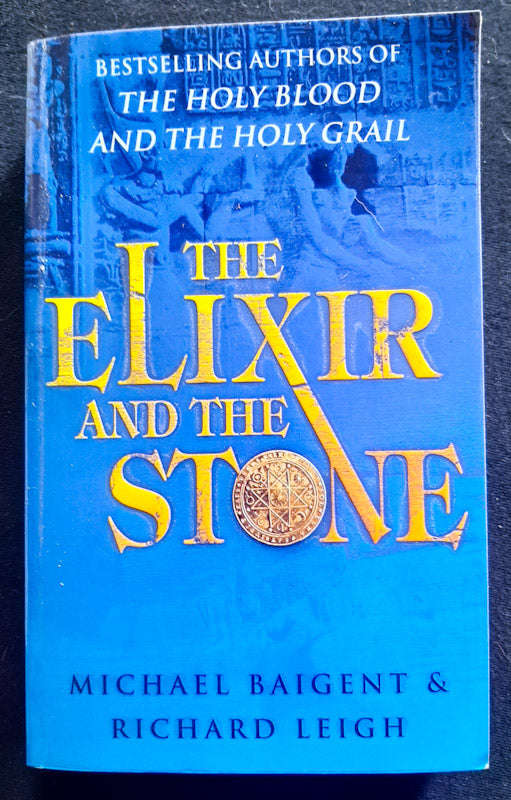 The Elixir & The Stone: The Tradition Of Magic & Alchemy (Michael Baigent_x000D_)
