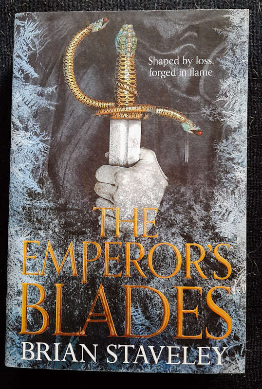 The Emperor's Blades (Chronicle of the Unhewn Throne #1) (Brian Staveley)
