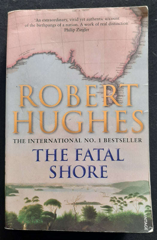 The Fatal Shore (Robert Hughes)