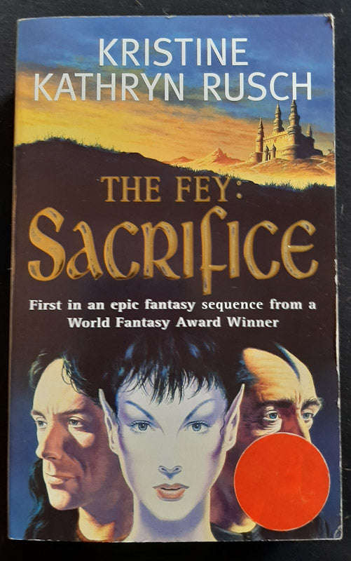 The Sacrifice (The Fey #1) (Kristine Kathryn Rusch)