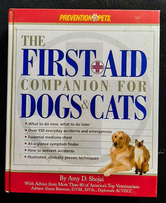 The First-Aid Companion for Dogs & Cats (Prevention Pets) (Dr Amy D. Shojai)