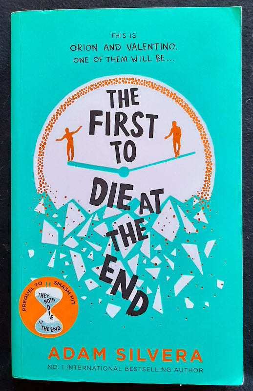 The First To Die At The End (Death-Cast #0) (Adam Silvera)