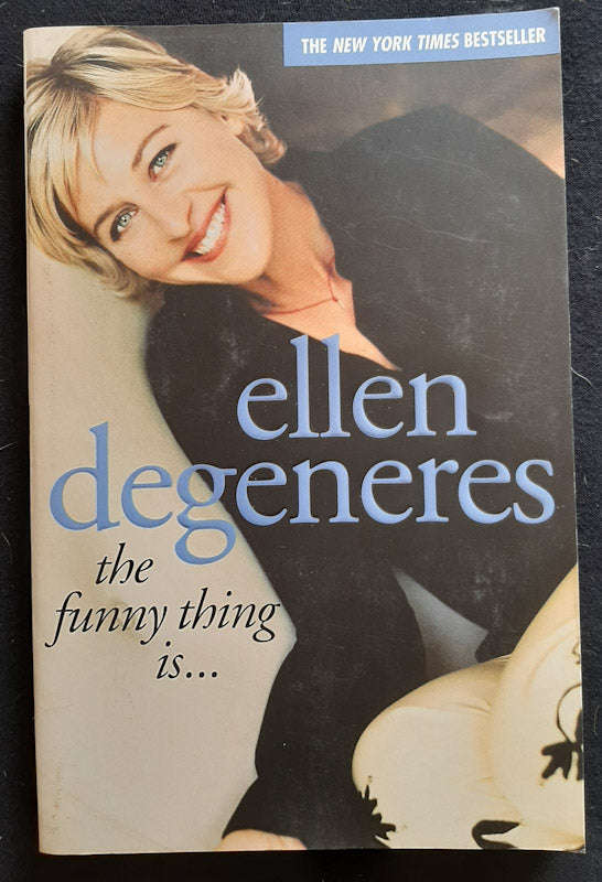 The Funny Thing Is... (Ellen Degeneres)