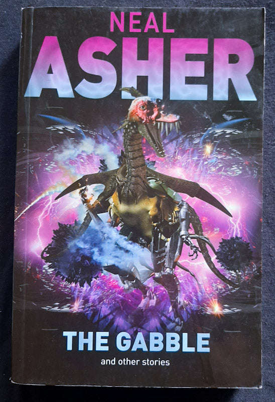 The Gabble And Other Stories (Neal Asher)