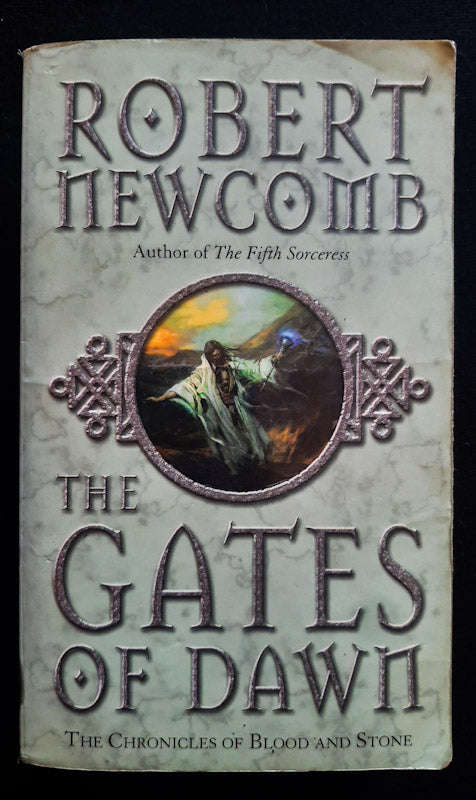 The Gates Of Dawn (The Chronicles Of Blood And Stone #2) (Robert Newcomb)