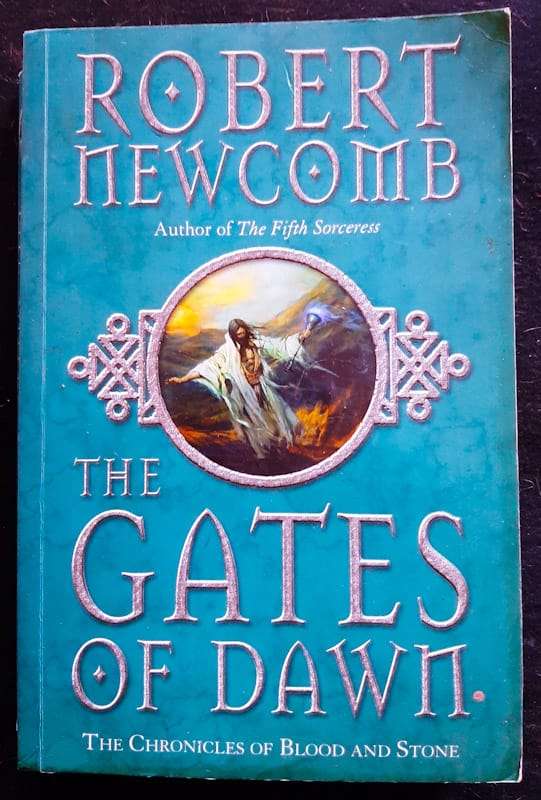 The Gates Of Dawn (The Chronicles Of Blood And Stone #2) (Robert Newcomb)