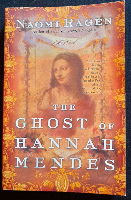 The Ghost Of Hannah Mendes (Naomi Ragen)