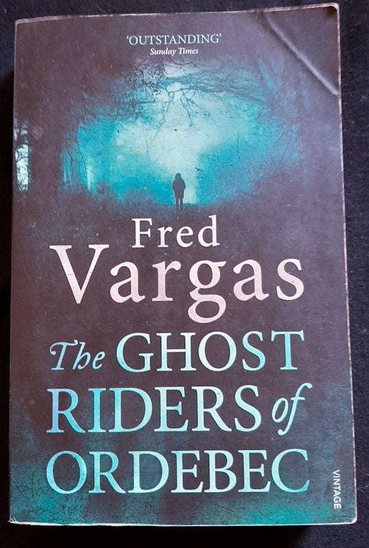 The Ghost Riders Of Ordebec (Commissaire Adamsberg #9) (Fred Vargas)