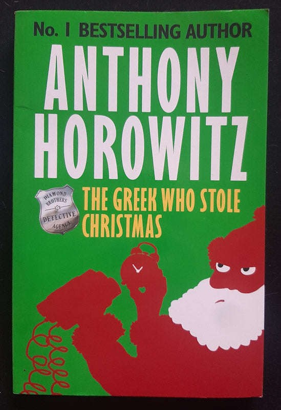 The Greek Who Stole Christmas (Diamond Brothers #7) (Anthony Horowitz)