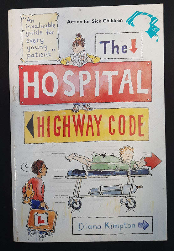 The Hospital Highway Code (Diana Kimpton)