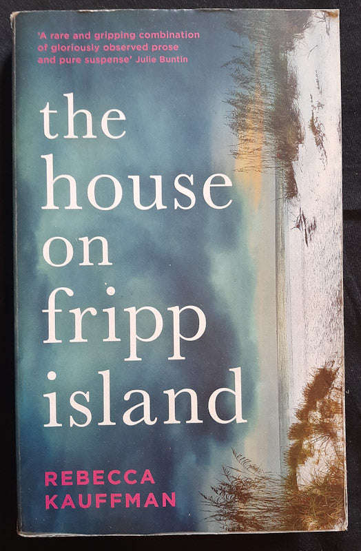 The House on Fripp Island (Rebecca Kauffman)