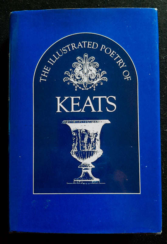 The Illustrated Poetry Of Keats (John Keats)