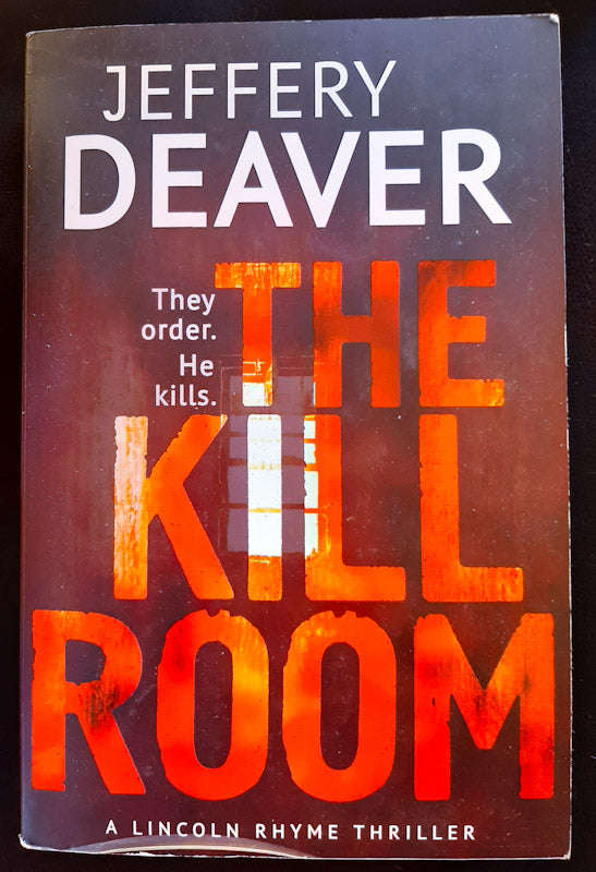 The Kill Room (Lincoln Rhyme #10) (Jeffery Deaver)
