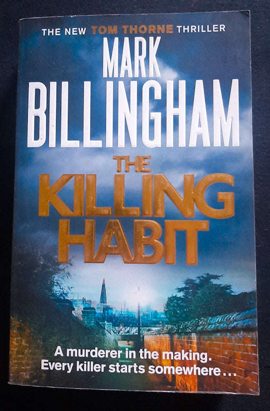 The Killing Habit (Tom Thorne #15) (Mark Billingham)