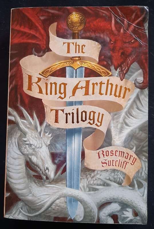 The King Arthur Trilogy (Rosemary Sutcliff)