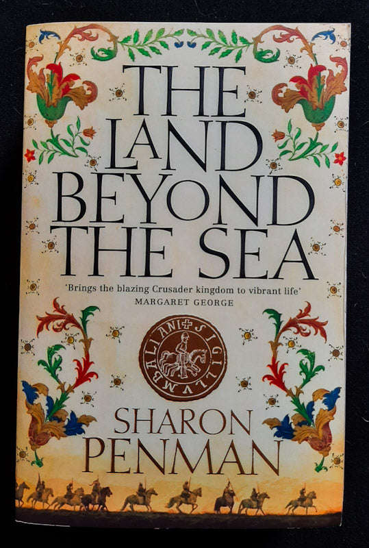 The Land Beyond The Sea (Sharon Penman)