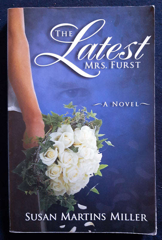 The Latest Mrs. Furst (Susan Martins Miller)