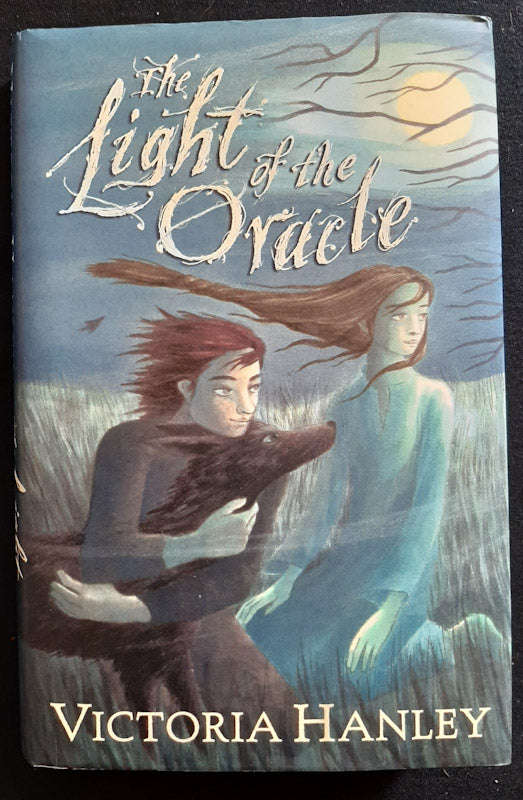 The Light of the Oracle (Healer and Seer #3) (Victoria Hanley)