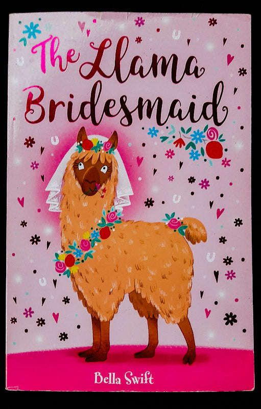 The Llama Bridesmaid (Bella Swift)