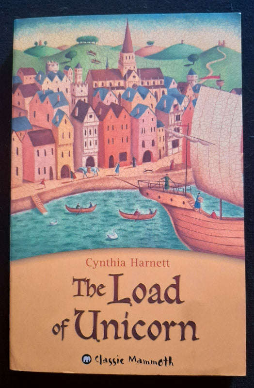 The load of unicorn (Cynthia Harnett)