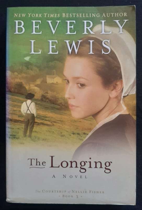 The Longing (The Courtship Of Nellie Fisher #3) (Beverly Lewis)