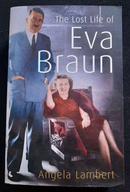 The Lost Life of Eva Braun (Angela Lambert)