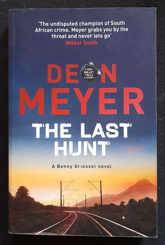 The Last Hunt (Benny Griessel #6) (Deon Meyer)