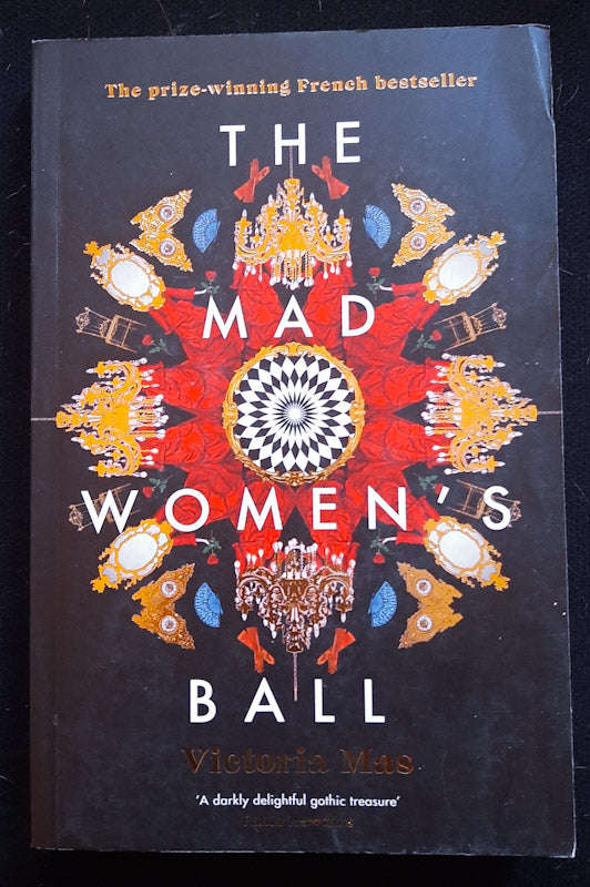 The Mad Women's Ball (Victoria Mas)