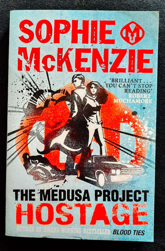 The Hostage (Medusa Project #2) (Sophie Mckenzie)