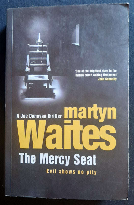 The Mercy Seat (Joe Donovan #1) (Martyn Waites)
