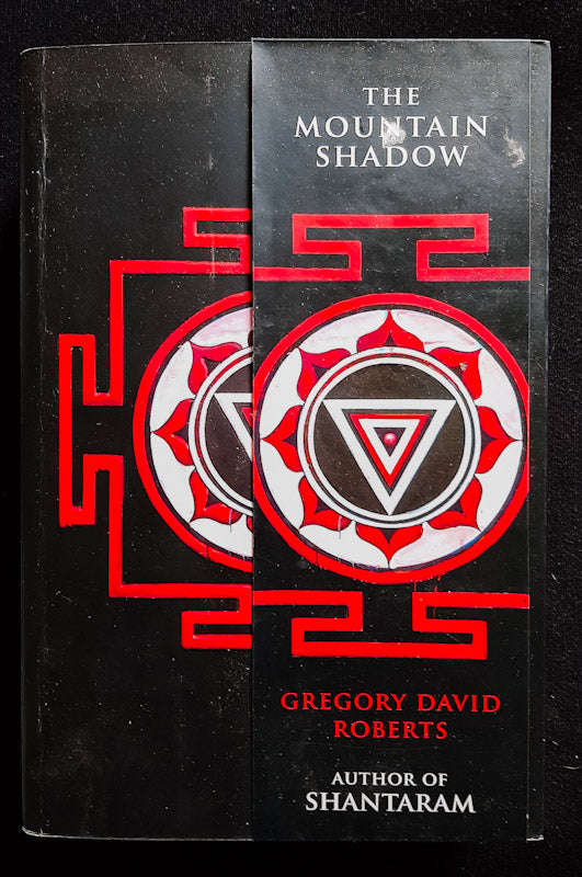 The Mountain Shadow (Shantaram #2) (Gregory David Roberts)