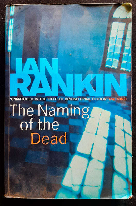 The Naming of the Dead (Inspector Rebus #16) (IAN RANKIN)